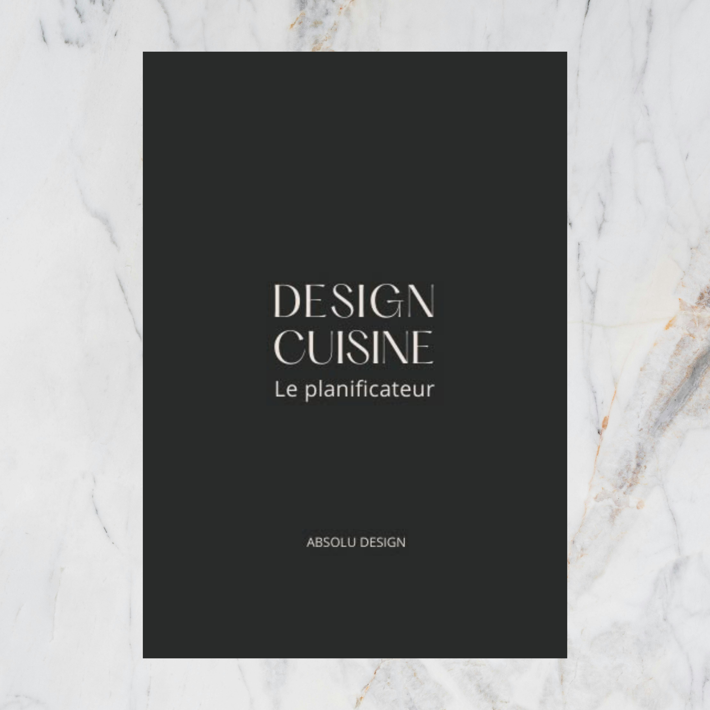 Couverture noire du guide Design Cuisine par Absolu Design - Planificateur de rénovation  sur comptoir de quartz